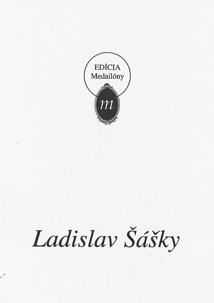 Ladislav Šášky / Edícia medailóny